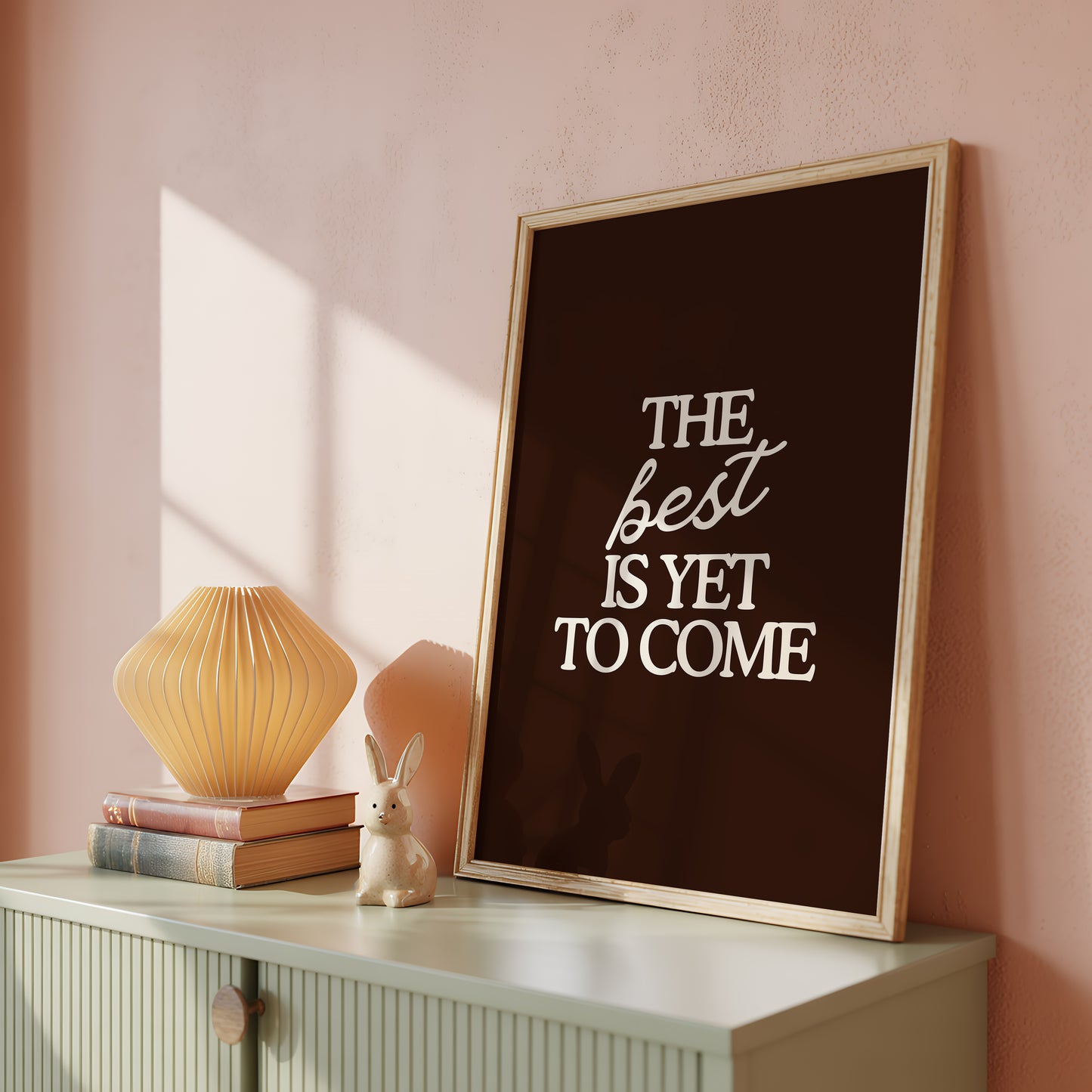 The Best Is Yet To Come Brown Print - Digital Print