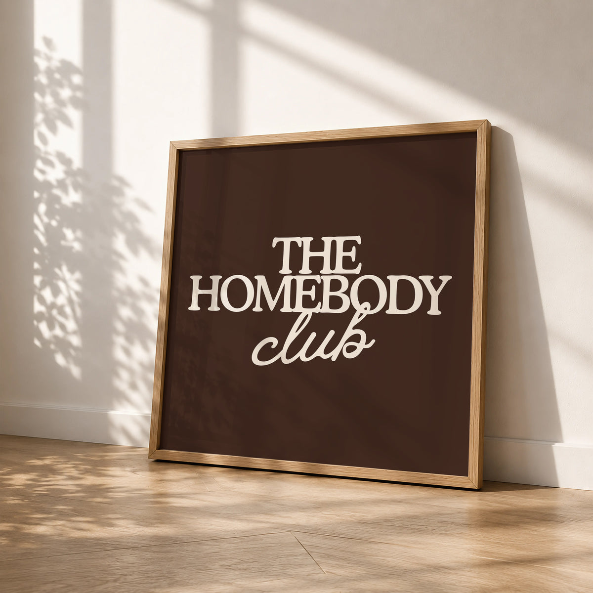The Homebody Club — Brown Square Print