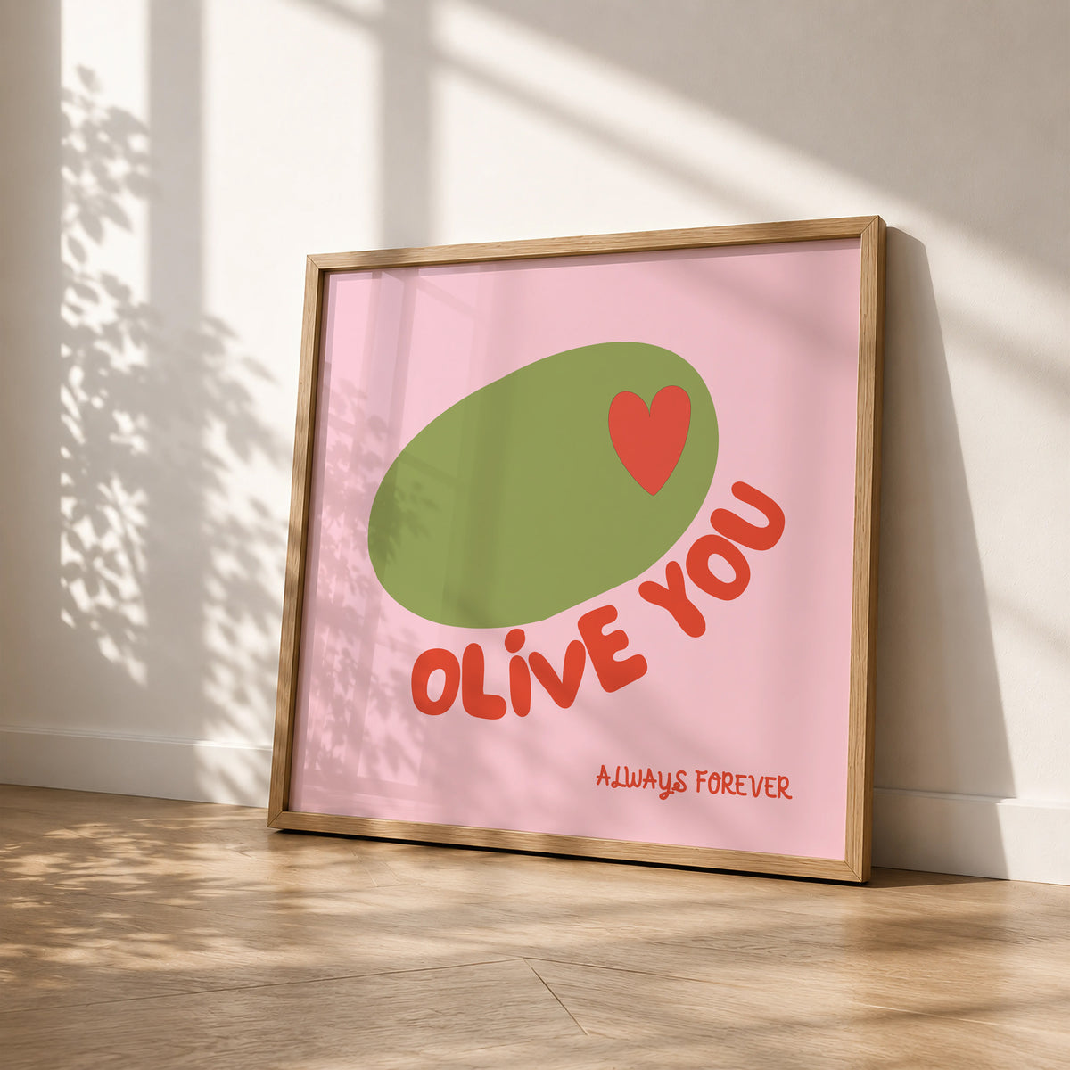 Olive You Always Forever — Pink Square Print