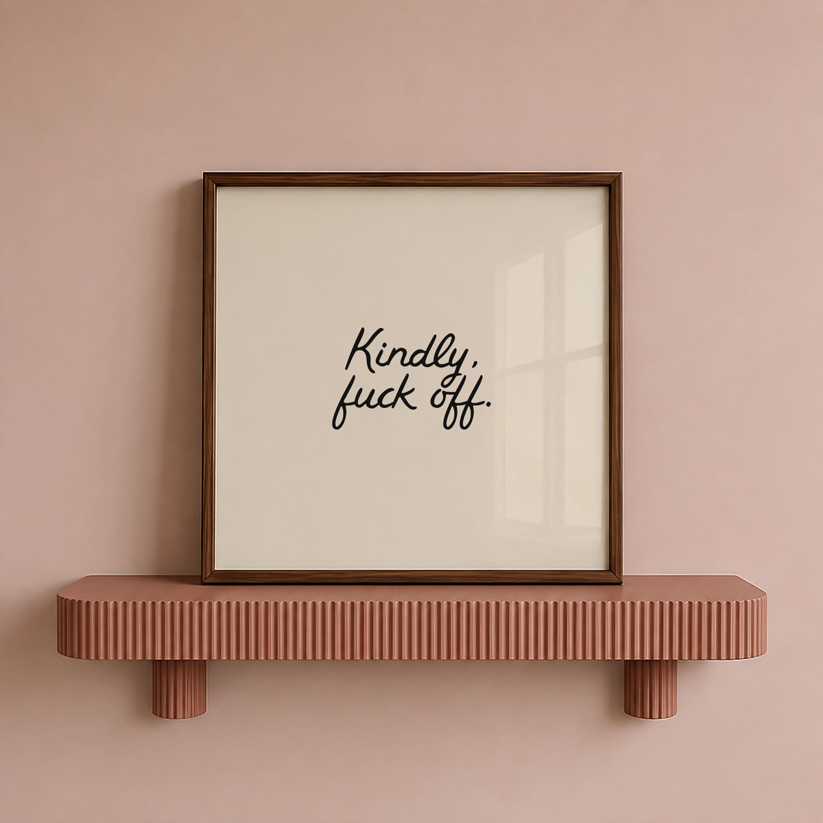 Kindly, F*ck Off | Minimalist Funny Quote Print