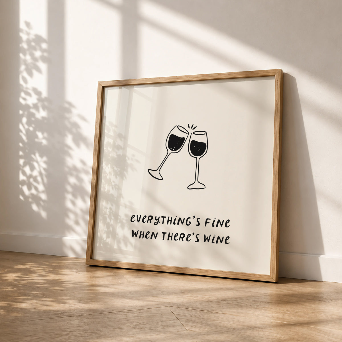 Everything's Fine When There's Wine — Square Digital Print