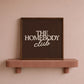 The Homebody Club — Brown Square Print