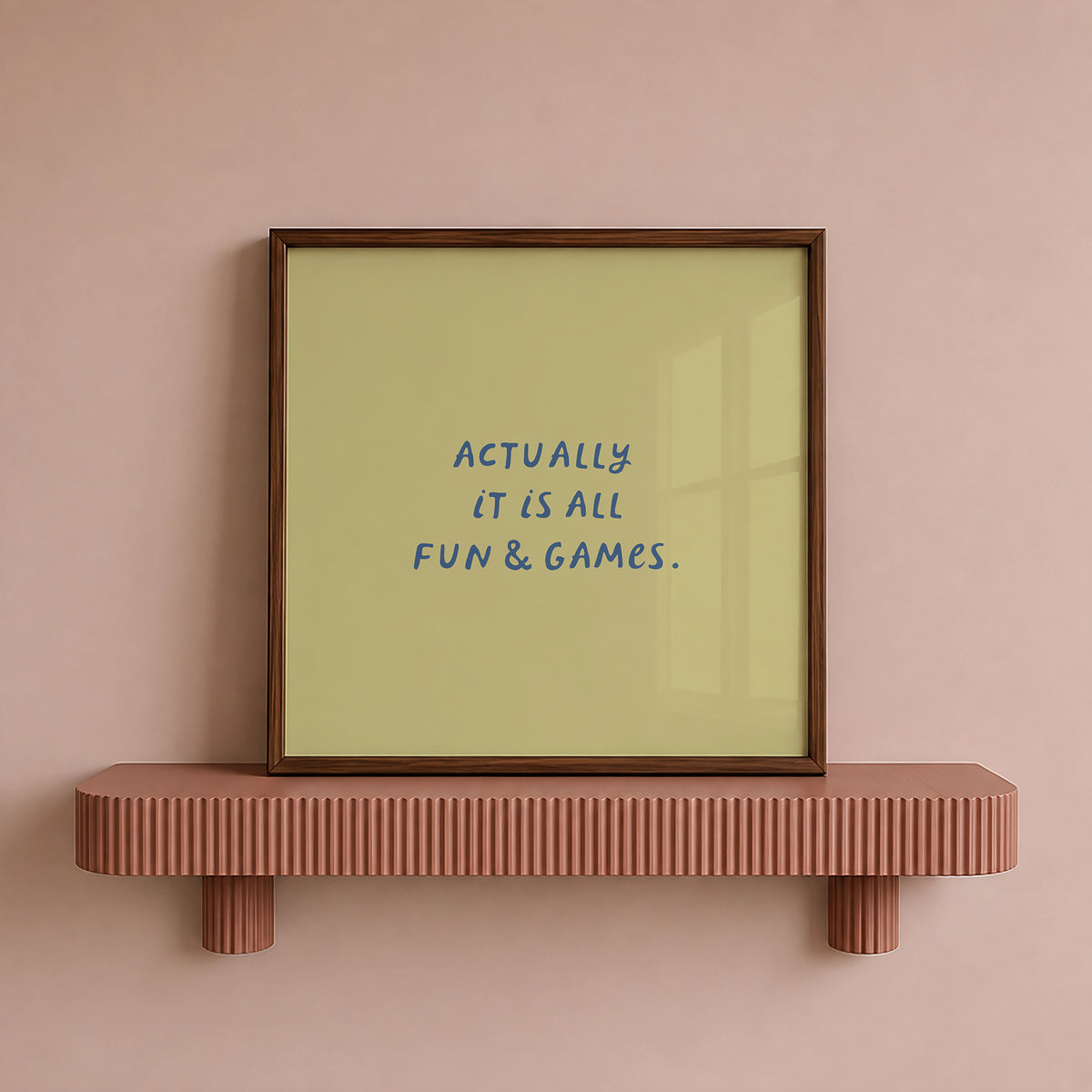 Actually It Is All Fun and Games — Green Blue Square Print