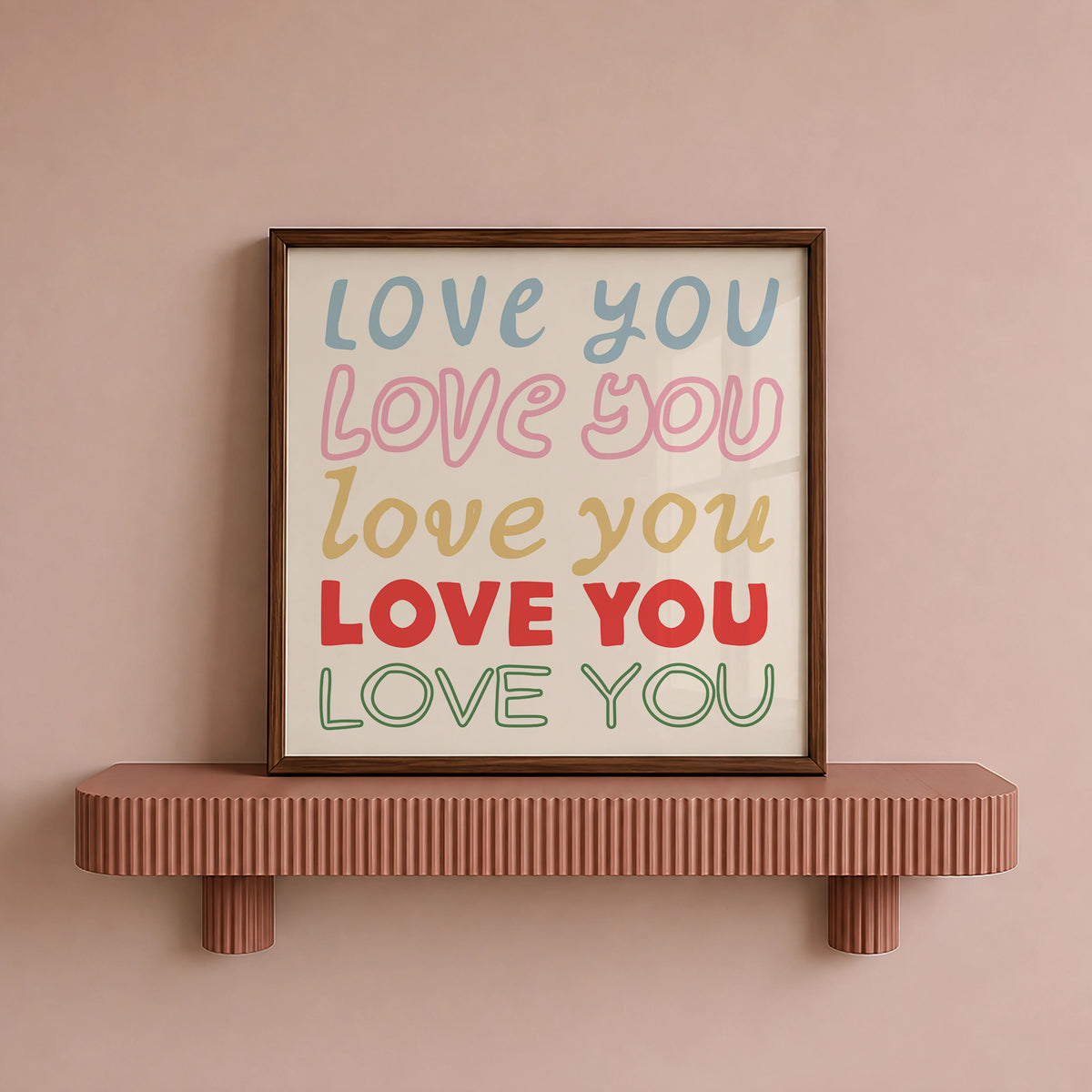 Love You — Colorful Typography Square Print