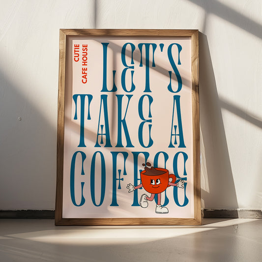 Let's Take A Coffee / Typography Print / Digital Download/ Coffee Art / Cafe Art/ Kitchen Wall Art