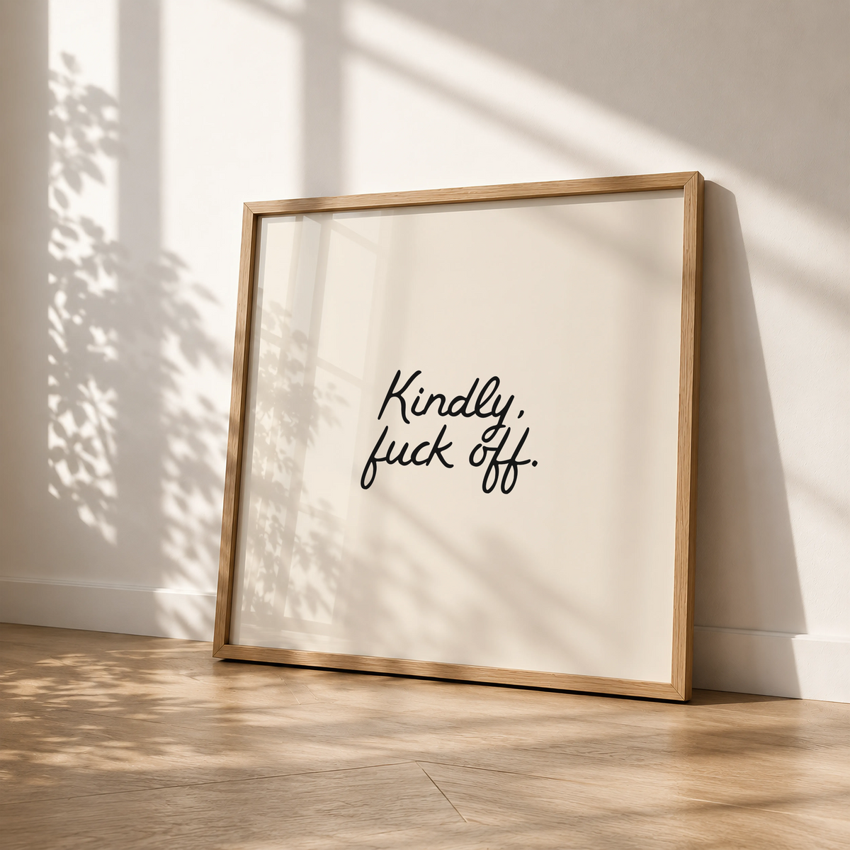 Kindly, F*ck Off | Minimalist Funny Quote Print