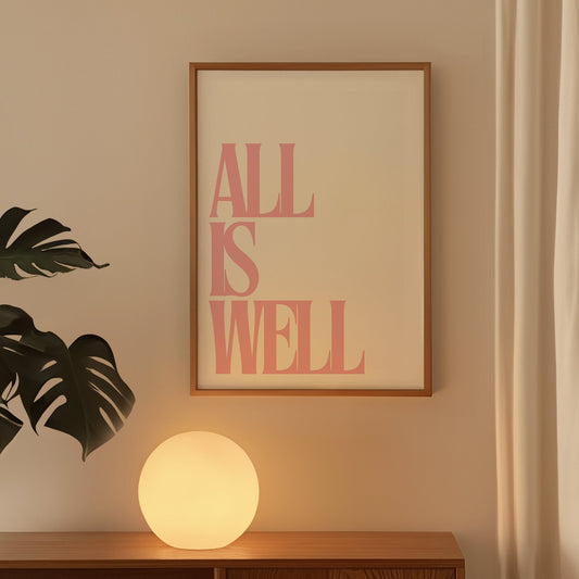 Pink All is Well Positivity Print