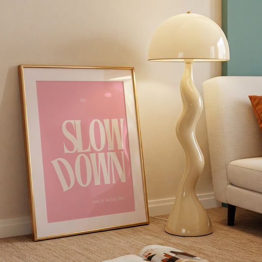 Pink Typography Art Print " Slow Down You're Doing Fine "