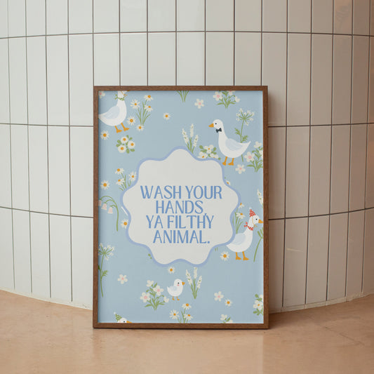 Wash Your Hands You Filthy Animal Bathroom Print - Digital Print