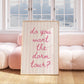 Pink Striped Do You Want the Dorm Tour? Art Poster - Digital Print