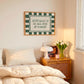 
Actually It Is All Fun & Games forest green checkered horizontal art print above bed with tulips — bold earthy bedroom wall decor instant download