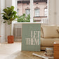 Sage Green " Let Them " Quote Wall Art