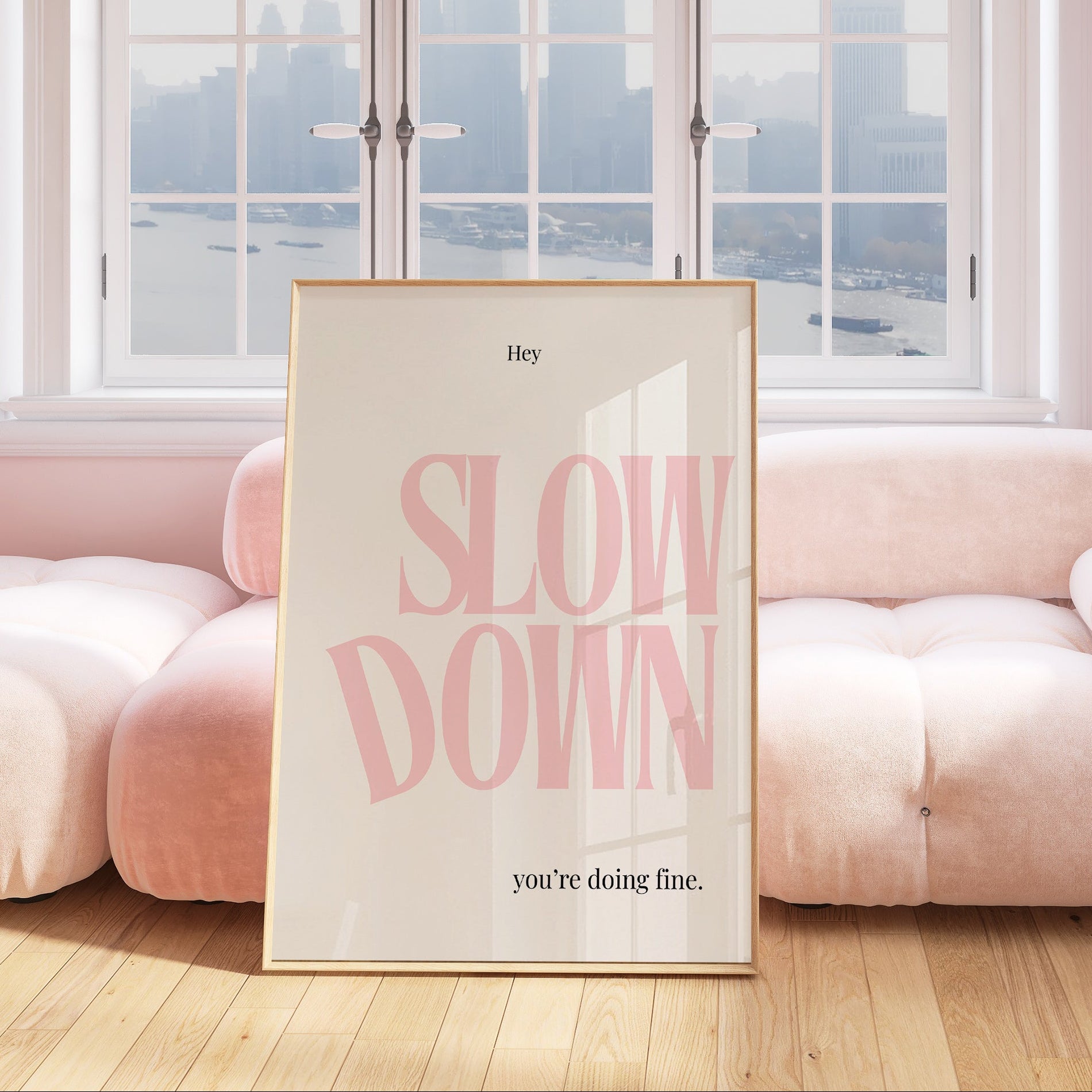 Pink slow down slow down you're doing fine wall art print. 