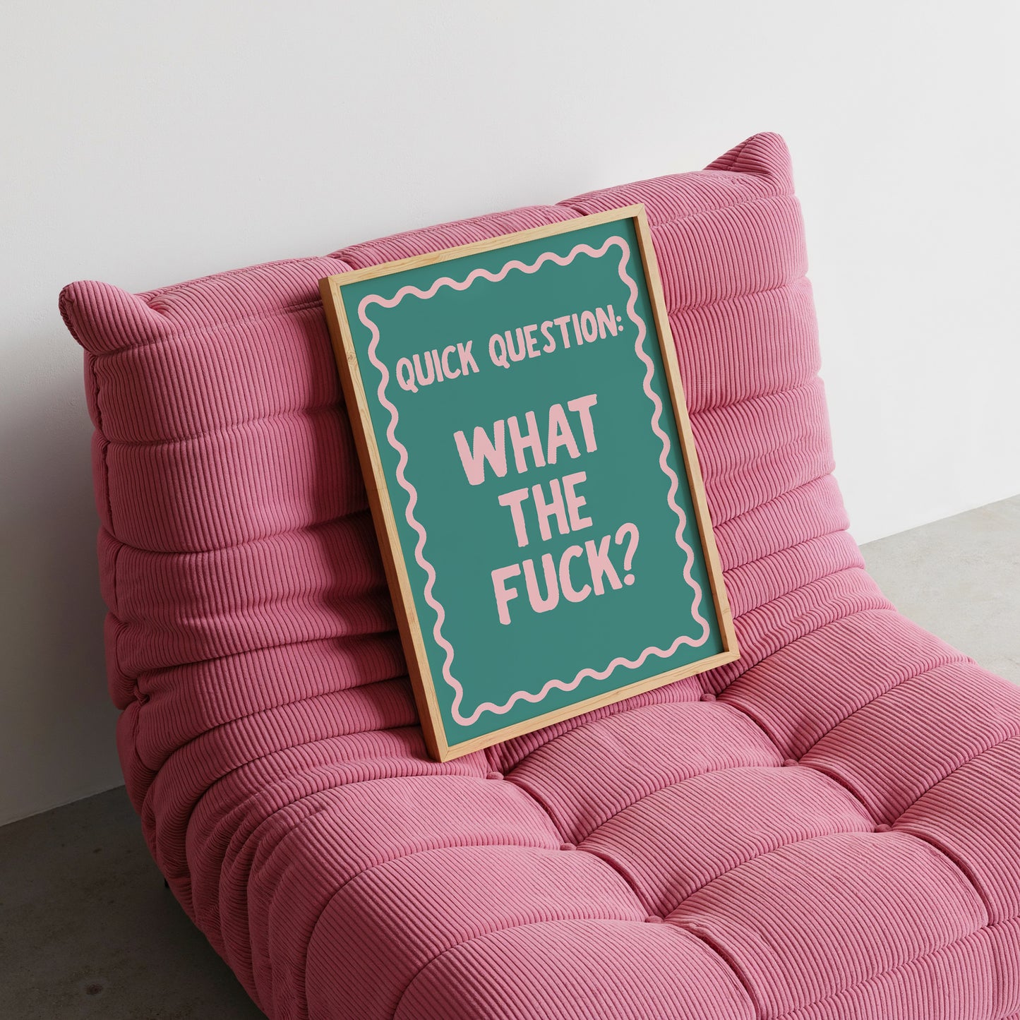 Teal & Pink ' What The Fuck ' Funny Print