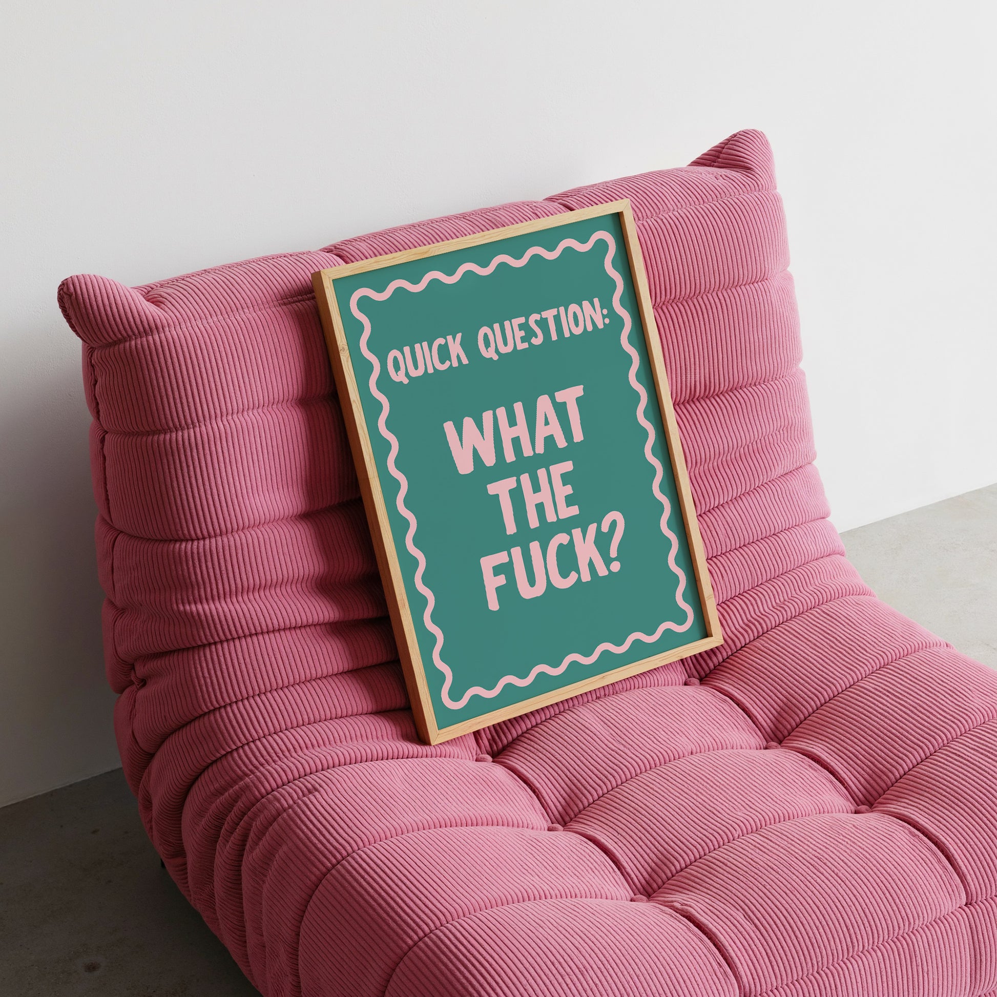 Teal & Pink ' What The Fuck ' Funny Print