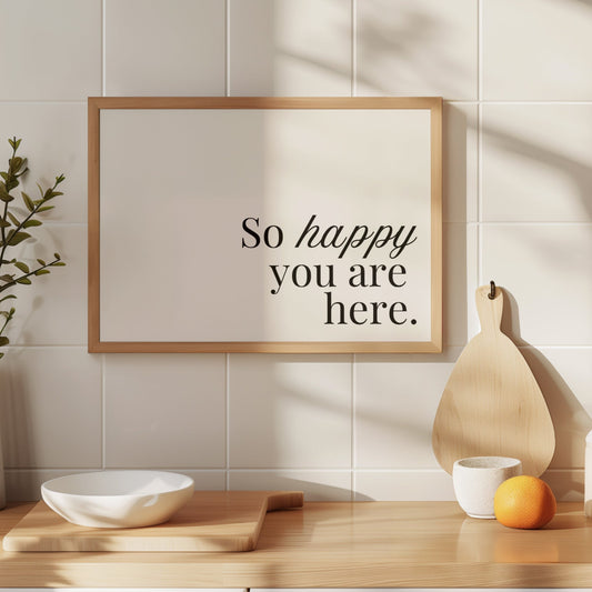 So Happy You Are Horizontal Cozy Home Art - Digital Print