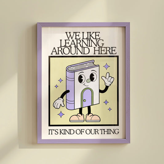 We like learning around here quote classroom art