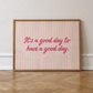 Good Day to Have a Good Day Print | Pink Stripe