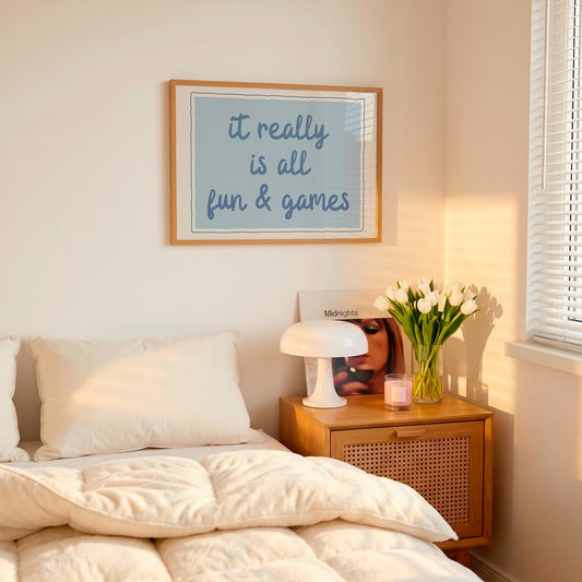 It Really Is All Fun & Games — Blue Digital Print