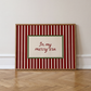 In My Merry Era | Red Striped Christmas Stamp Print