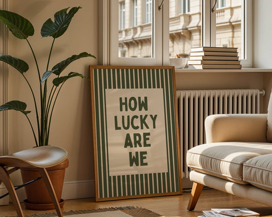 How lucky are we striped art print - vintage style striped poster