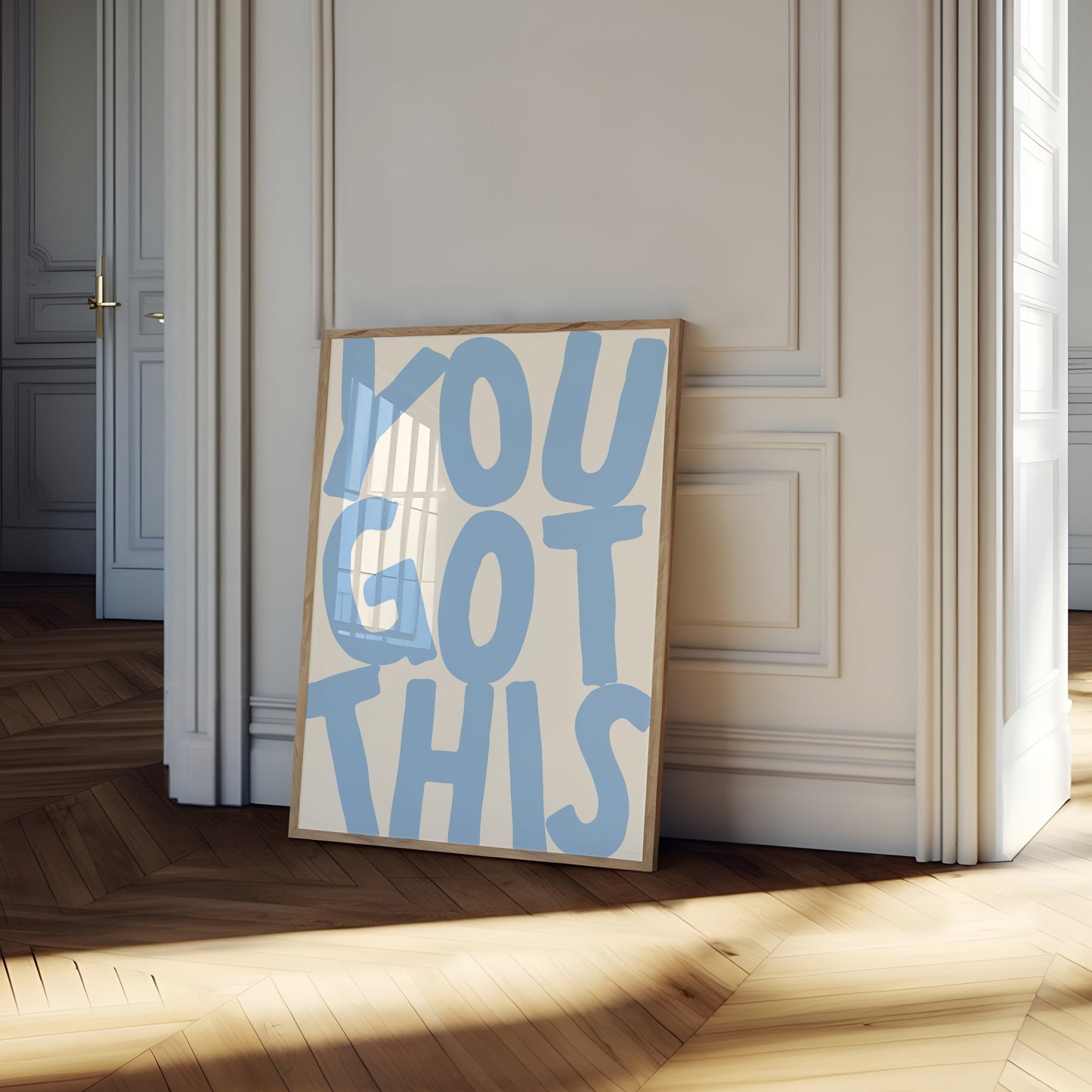 You Got This Blue Positivity Print - Digital Print
