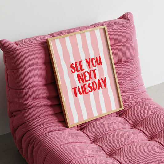 See You Next Tuesday Striped Funny Poster - Digital Print