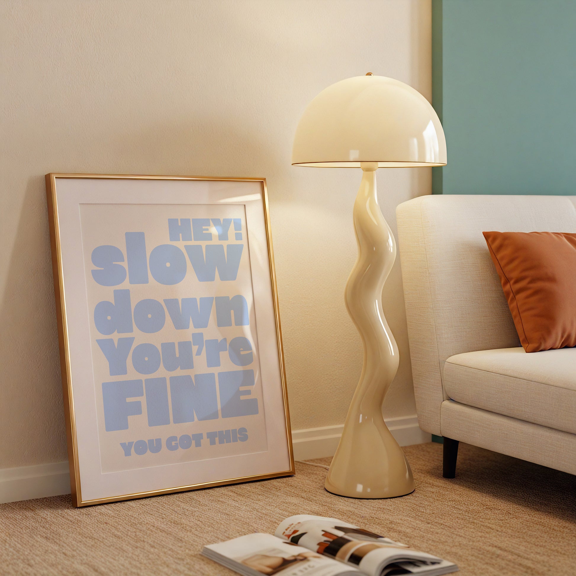 Square wall print on a warm cream background with bold periwinkle blue chunky mixed typography reading Hey! Slow down You're Fine You got this