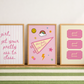 Pink dorm room gallery set of 3 — Girl Get Your Pretty Ass To Class, This Feels Like Home pennant and Good Times ticket prints instant digital download