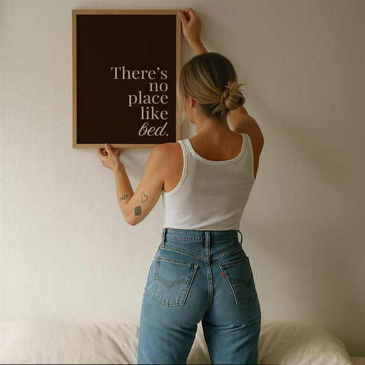 There's No Place Like Bed Brown Minimalist Typography - Digital Print