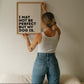 I May Not Be Perfect But My Dog Is - Digital Print