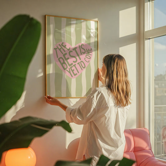 The Best Is Yet To Come Striped Heart Print - Digital Print