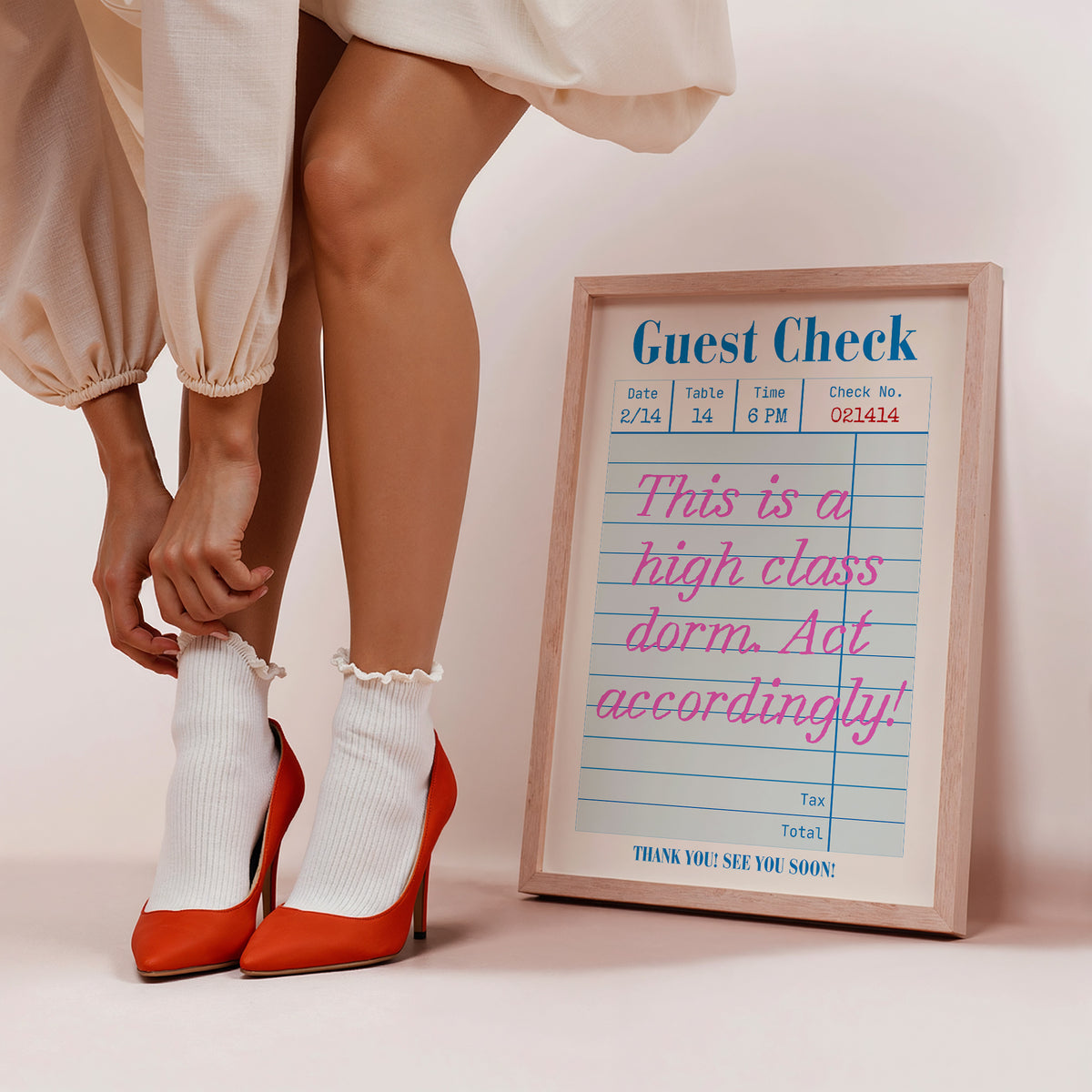 Vertical print styled as a diner guest check receipt reading "Guest Check" with date, table, and check number fields, and the handwritten pink cursive quote "This is a high class dorm. Act accordingly!" followed by "Thank you! See you soon!"