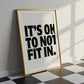 Square cream wall print with bold oversized black chunky typography reading It's Ok To Not Fit In on a clean white background