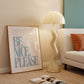 Be Nice, Please Positivity Print - Digital Print