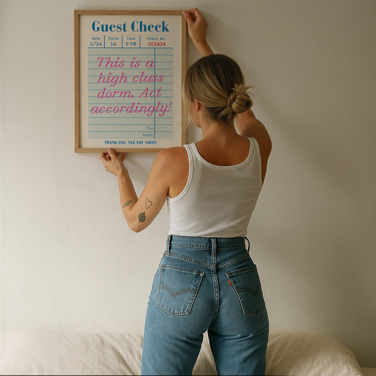 Vertical print styled as a diner guest check receipt reading "Guest Check" with date, table, and check number fields, and the handwritten pink cursive quote "This is a high class dorm. Act accordingly!" followed by "Thank you! See you soon!"