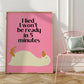 Cute Duck I lied I Won't Be Ready in 5 Minutes Print - Digital Print