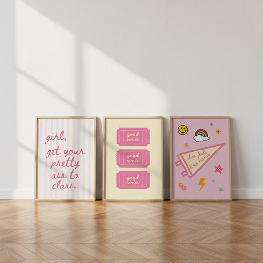 Pink Dorm Room Gallery Set of 3 | Girl Get Your Pretty Ass To Class | This Feels Like Home | Good Times - Digital Print