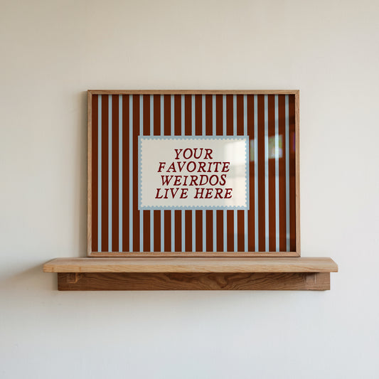 Your Favorite Weirdos Live Here Striped Welcome Art - Digital Download