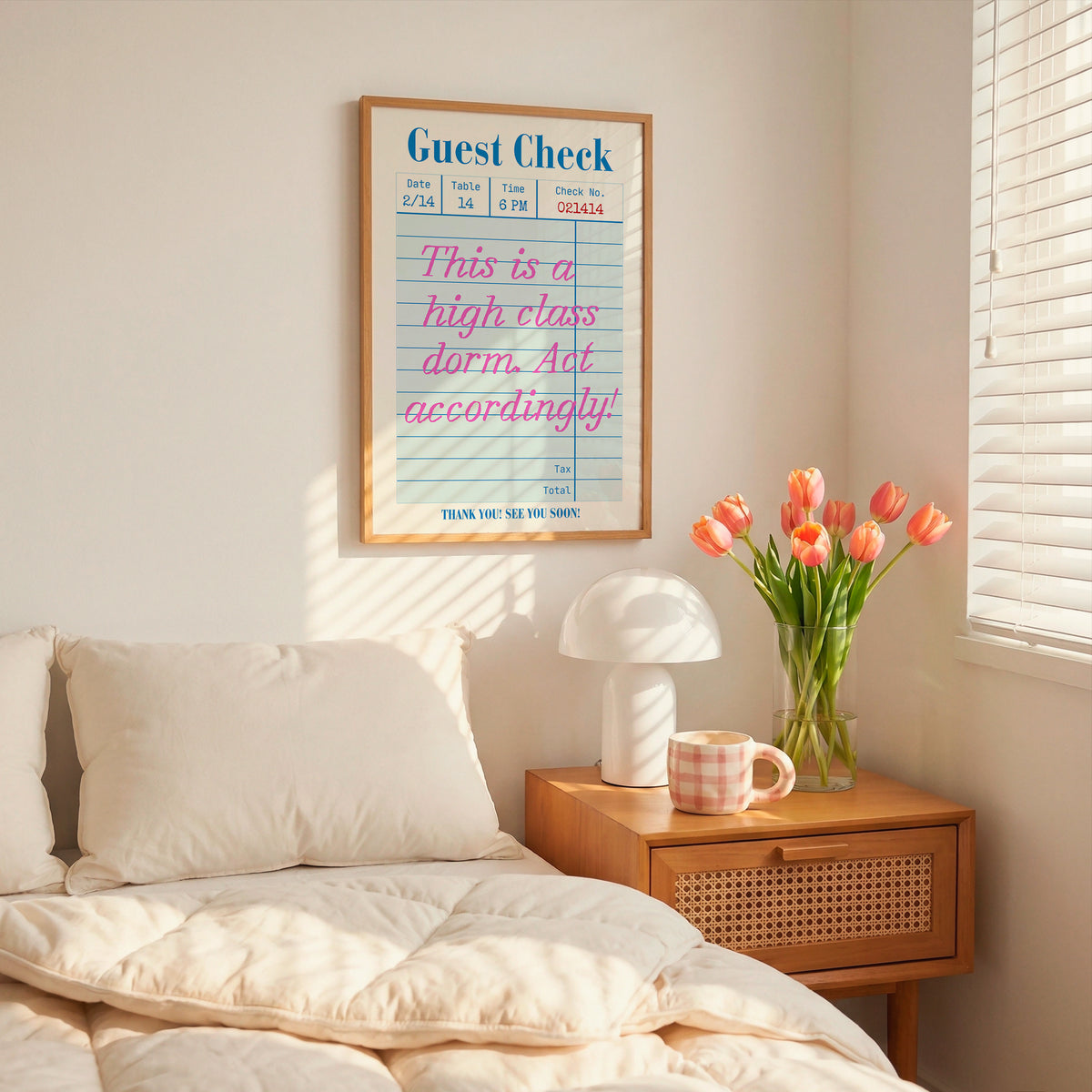 Vertical print styled as a diner guest check receipt reading "Guest Check" with date, table, and check number fields, and the handwritten pink cursive quote "This is a high class dorm. Act accordingly!" followed by "Thank you! See you soon!"